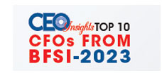 Top 10 CFOs From BFSI - 2023