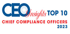 Top 10 Chief Compliance Officers - 2023