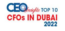 Top 10 CFOs in Dubai – 2022