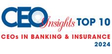  Top 10 CEOs in Banking & Insurance - 2024
