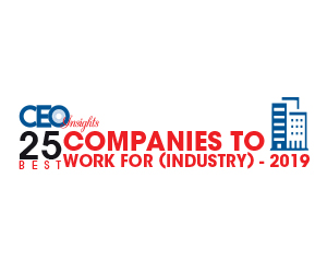 25 Best Companies to Work For (INDUSTRY) - 2019