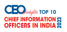 Top10 Chief Information Officers in India - 2023