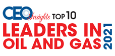 10 Best Leaders In Oil & Gas - 2021