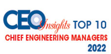 Top 10 Chief Engineering Managers - 2022