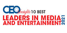 10 Best Leaders in Media and Entertainment - 2021